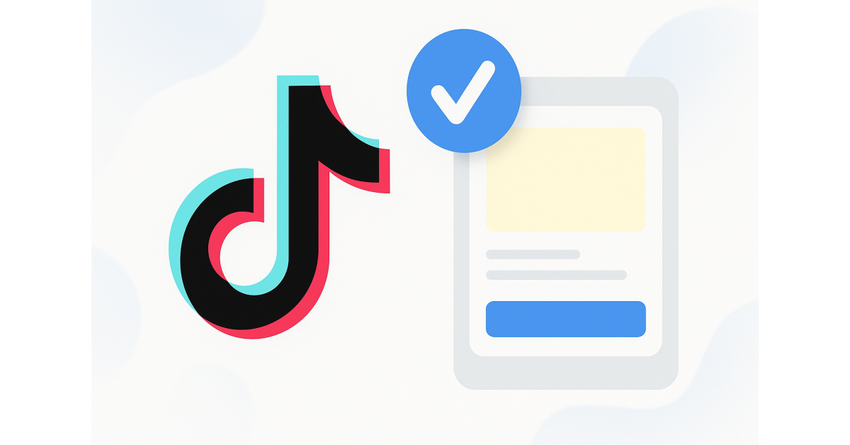 Verified TikTok Ads Accounts: The Complete Guide to Choosing, Launching, and Managing